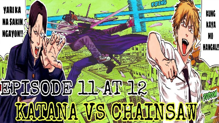 CHAINSAW MAN EPISODE 11 AT 12 CHAPTER 35 and 36 TAGALOG REVIEW| KATANA VS CHAINSAW ROUND 2!!