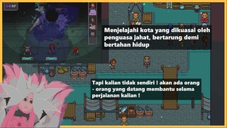 -+[Dibawa ke tempat yang tidak diketahui, jelajahi kota, bertarung, selesaikan tujuan]+-