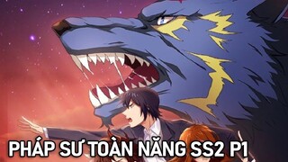 Tóm Tắt Anime Hay: Main Giấu Nghề 1 Mình Gánh Team Season 2 (P1) | Lani Anime