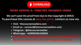 [Thecourseresellers.com] - Macro Compass â€“ Monetary Mechanics Course