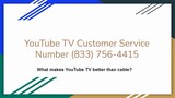 ~833-756-4415 : Youtube Tv Customer Service Phone Number