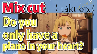 [Takt Op. Destiny]  Mix cut | Do you only have a piano in your heart?