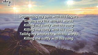 Killing me softly with his song