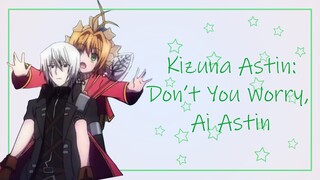 ｢AMV｣ Kizuna Astin & Ai Astin | Don't You Worry, Child