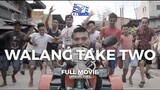 Walang Take Two Movie Pinoy Comedy