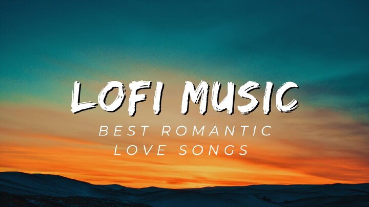 best romantic love songs (slow+revered) lofi ❤️🎧😌