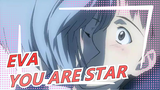 [EVA]YOU ARE STAR