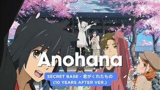 [AMV] Anohana: The Flower We Saw That Day -  Secret Base 君がくれたもの (10 years after Ver.)