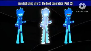 Zach Lightning Error 3: The Next Generation (Part 55)