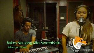 Bukas Na Lang Kita Mamahalin | Jelian and Nared