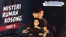 #2 MISTERI RUMAH KOSONG PART 5 - ANIMASI HOROR