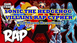 Cam Steady SONIC THE HEDGEHOG VILLAINS RAP CYPHER Red Moon Reaction