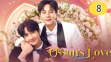 🇹🇭 OSSAN'S LOVE EP 8