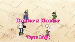 Hunter x Hunter - Tạm biệt