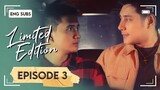 LIMITED EDITION | Episode 3 [ENG SUB]