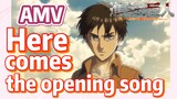 [Attack on Titan]  AMV | Here comes the opening song
