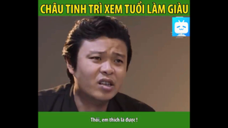 CHÂU TINH TRÌ XEM TUỔI LÀM GIÀU #funny