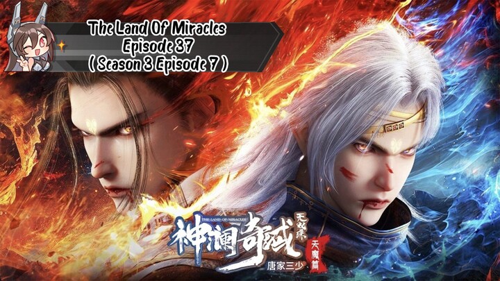 The Land Of Miracles Episode 37 ( Season 3 Episode 7 ) SUB INDO