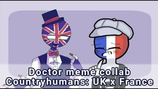 Doctor meme collab ( Countryhumans: UK x France ) | FlipaClip