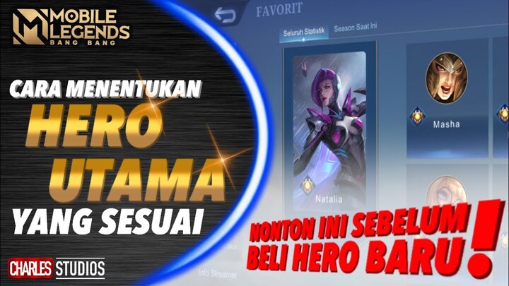 CARA PILIH HERO UTAMA Mobile Legends Indonesia