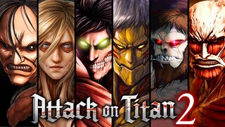 รวมไททันทั้งหมดในเกม Attack on Titan 2