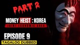 Money Heist Korea Joint Economic Area Part 2 Episode 9 Tagalog