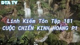 Linh Kiếm Tôn Tập 181 CUỘC CHIẾN KINH HOÀNG Phần 1