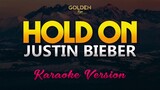 Hold On - Justin Bieber (Karaoke/Instrumental)