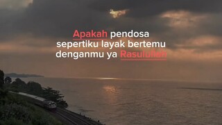 apakah kita layak bertemu dengan baginda Rasulullah shalallahu alaihi wasallam 😢