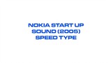 Nokia Startup Sound (2005) (Normal and Fast Speed)