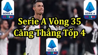 Lịch Thi Đấu Vòng 35 Bóng Đá Ý - Serie A | Thông Tin Các Trận Đấu