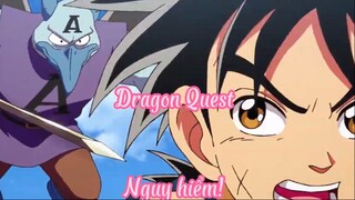 Dragon Quest _Tập 3- Nguy hiểm