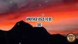 Another used to be - Joe