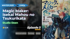 Magic Maker: Isekai Mahou no Tsukurikata | Eps. 03 | Sub Indo