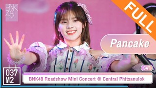 BNK48 Pancake @ 𝑩𝑵𝑲𝟒𝟖 𝟏𝟒𝒕𝒉 𝑺𝑰𝑵𝑮𝑳𝑬 สัญญานะ 𝑹𝑶𝑨𝑫𝑺𝑯𝑶𝑾 , Central Phitsanulok [Full Fancam 4K 60p] 230610