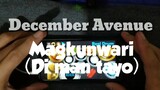 December Avenue " Magkunwari " (Di man tayo) drum cover / real drum app .