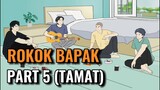 ROKOK BAPAK PART 5 (TAMAT) - Animasi Sekolah