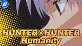 [HUNTER×HUNTER]Humanity[AMV]_AB2