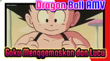 Goku EP 02 yang Imut dan Nakal Telah Hadir~~ | Dragon Ball