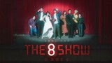 The 8 Show eps 3 Subtitle Indonesia