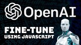 Fine-Tune (Train) OpenAI GPT-3 Davinci Model - JavaScript Walkthrough