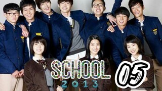 󾓮 학교 2013 SCHOOL 2013 EP 5 ENG SUB