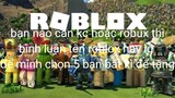 ai cần kc hay robux ko cần thì bình luận id hay tên roblox