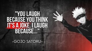 Gojo Satoru Badass Quotes That Really Are Worth Listening To - Anime Quotes WIth Voice