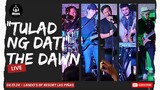 TULAD NG DATI - THE DAWN LIVE (LANDO'S LAS PIÑAS 04.19.24)