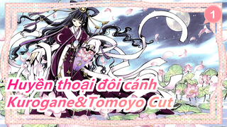 [Huyền thoại đôi cánh] Khúc Kurogane&Tomoyo_A1