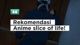 Rekomendasi anime slice of life