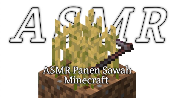 ASMR Panen Padi Minecraft