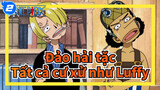 [Đảo hải tặc ] Tất cả cư xử như Luffy_2
