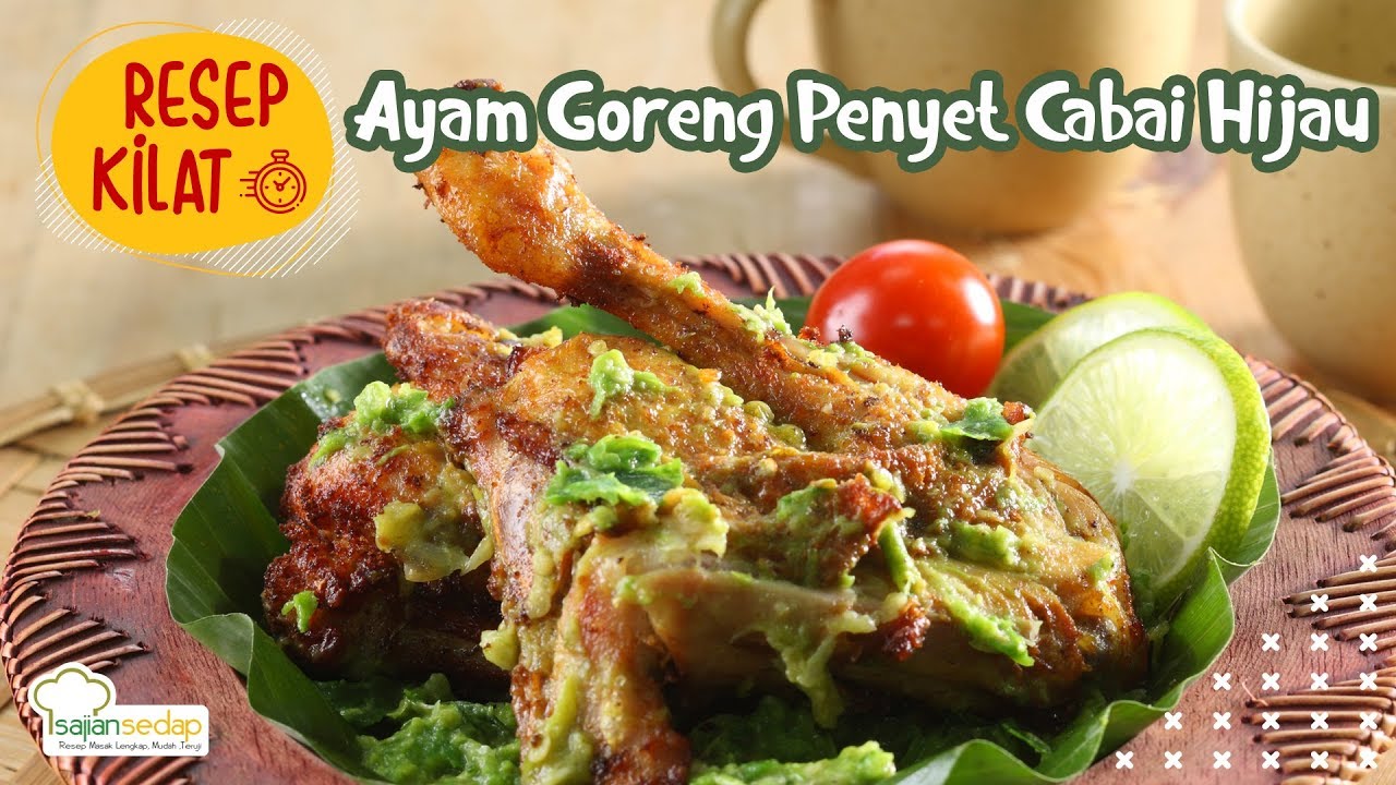 Resep Ayam Goreng Penyet Cabai Hijau Buat Makan Siang Maknyus Bilibili